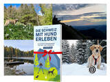 Bestseller CH: Hundebuch &quot;Die Schweiz mit Hund erleben&quot;